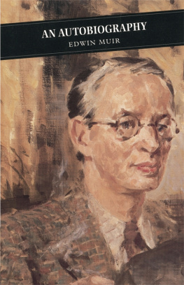 Edwin Muir An Autobiography