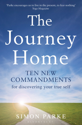 Simon Parke - The Journey Home: Ten New Commandments for Discovering Your True Self