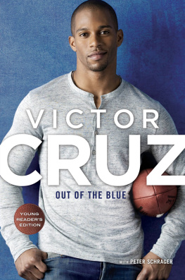 Victor Cruz - Out of The Blue, Young Readers Edition