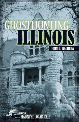 John B. Kachuba Ghosthunting Illinois