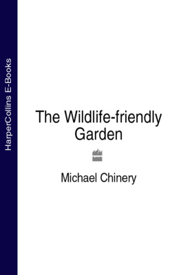 Michael Chinery - The Wildlife-friendly Garden