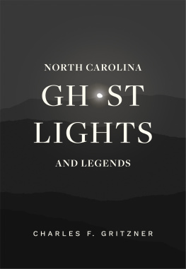 Charles F. Gritzner - North Carolina Ghost Lights and Legends