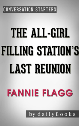 dailyBooks The All-Girl Filling Stations Last Reunion: A Novel by Fannie Flagg