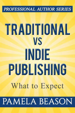 Pamela Beason - Traditional vs Indie Publishing: What to Expect
