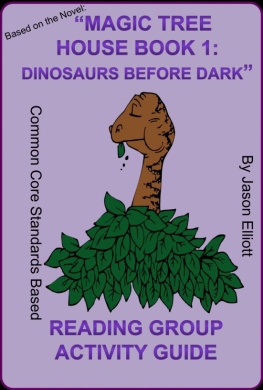 Jason Elliott - Magic Tree House Book One: Dinosaurs Before Dark