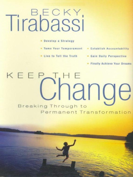 Becky Tirabassi - Keep the Change: Breaking Through to Permanent Transformation