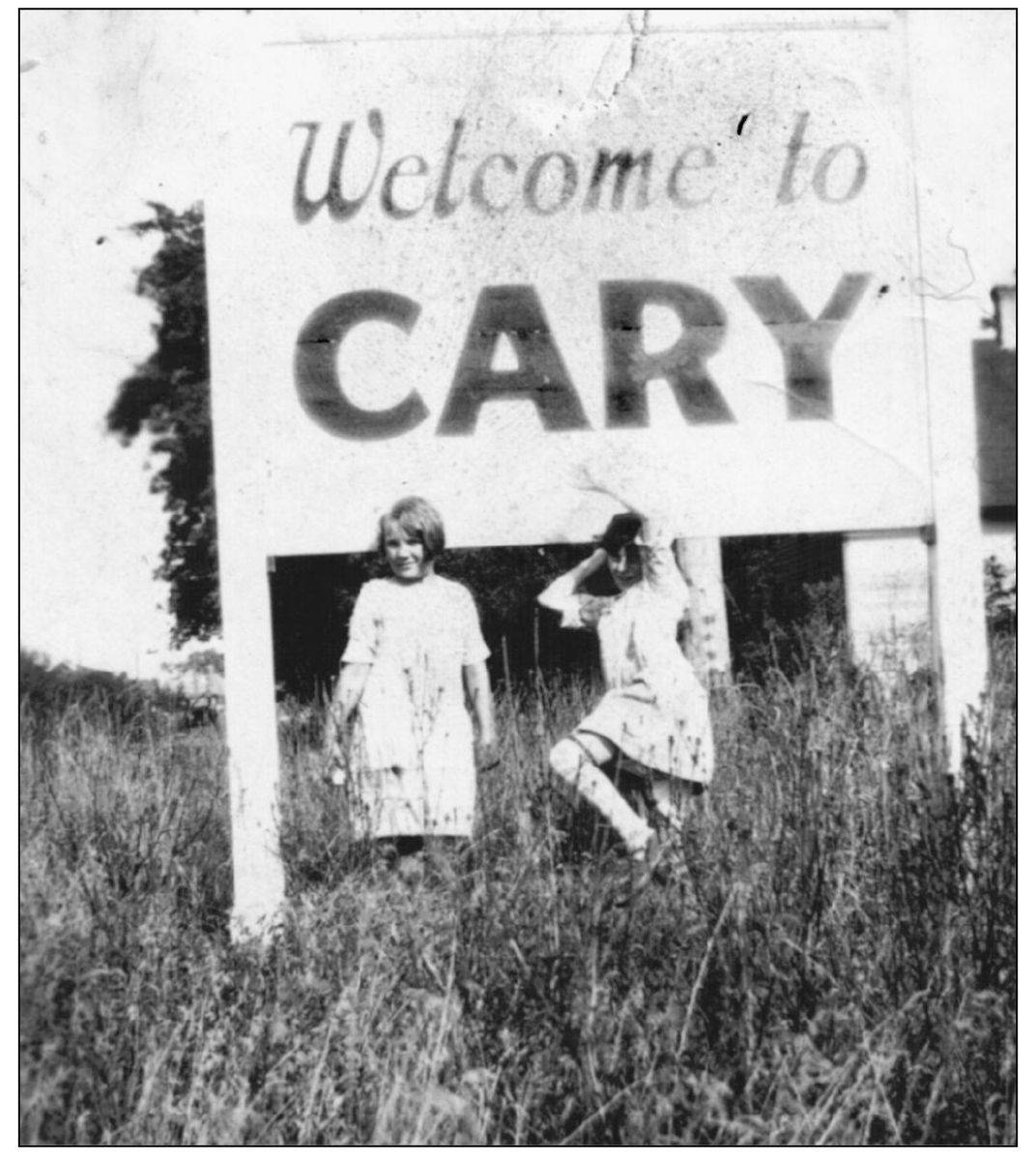 WELCOME TO CARY Young Dorothy Buresh left and her sister Sylvia welcome - photo 5