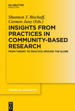 Shannon T. Bischoff (editor) - Insights from Practices in Community-Based Research: From Theory To Practice Around The Globe
