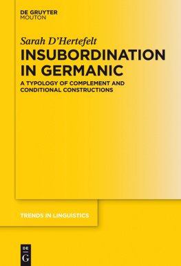 Sarah D’Hertefelt - Insubordination in Germanic: A Typology of Complement and Conditional Constructions