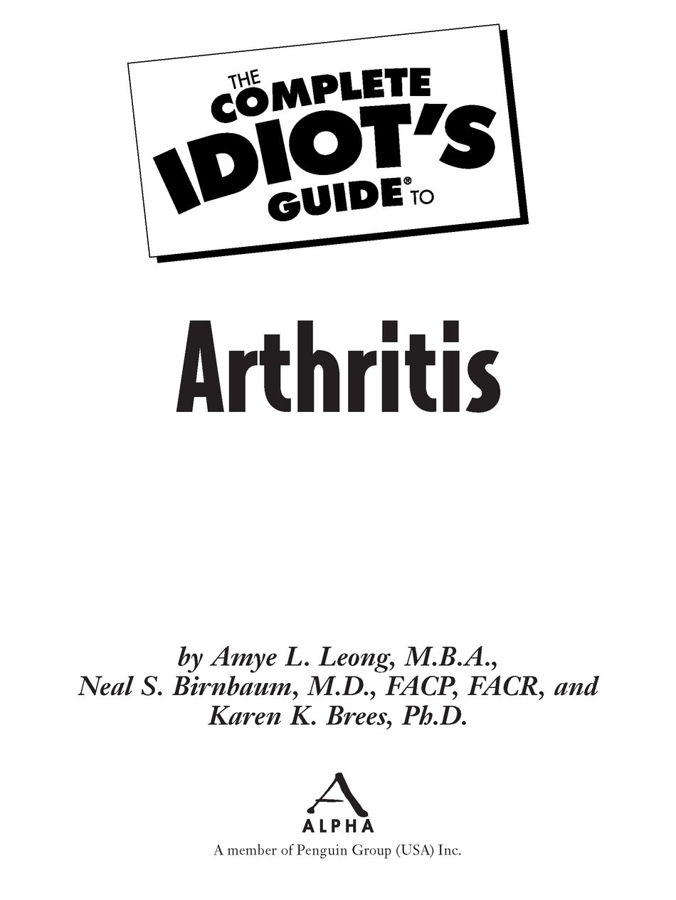 We dedicate this book to the empowerment of people affected by arthritis - photo 2