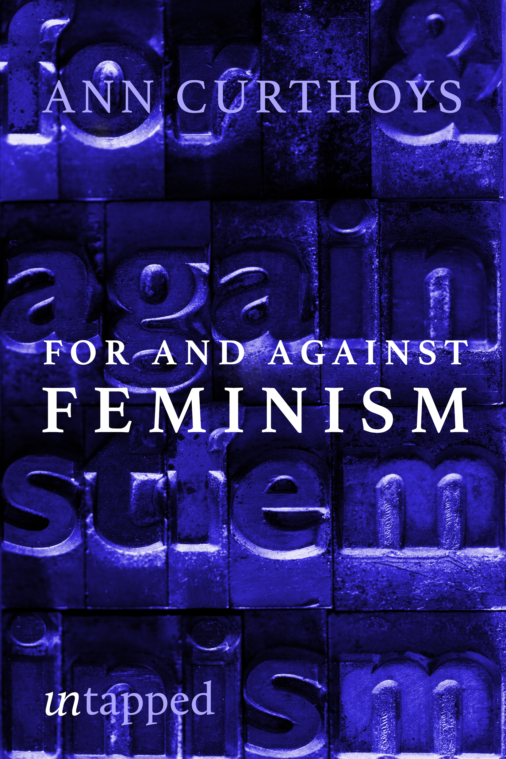 For And Against Feminism A Personal Journey Into Feminist Theory And History - image 1