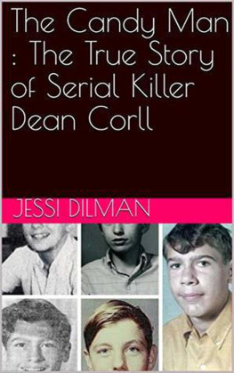 Jessi Dilman - The Candy Man: The True Story of Serial Killer Dean Corll