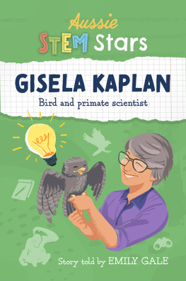 Emily Gale - Aussie STEM Stars - Gisela Kaplan: Bird and primate scientist