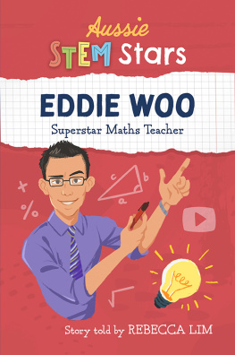 Rebecca Lim - Aussie STEM Stars - Eddie Woo: Super Maths Teacher