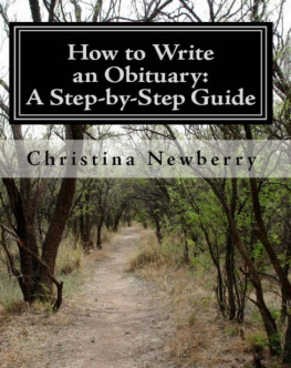 Christina Newberry How to Write an Obituary: A Step-by-Step Guide