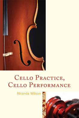 Miranda Wilson - Cello Practice, Cello Performance