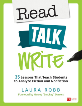 Laura Robb - Read, Talk, Write: 35 Lessons That Teach Students to Analyze Fiction and Nonfiction