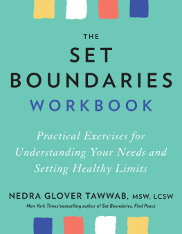 Nedra Glover Tawwab The Set Boundaries Workbook: Practical Exercises for Understanding Your Needs and Setting Healthy Limits