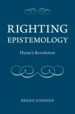 Bredo Johnsen - Righting Epistemology: Humes Revolution