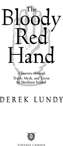 Praise for The Bloody Red Hand An enlightening book Lundy goes the distance - photo 2