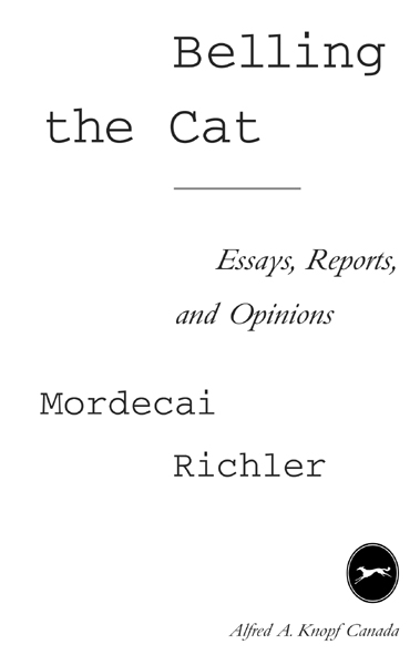 PUBLISHED BY ALFRED A KNOPF CANADA Copyright 1998 by Mordecai Richler - photo 2