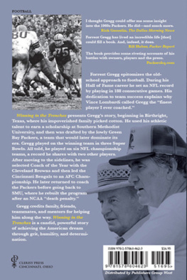 Forrest Gregg Winning in the Trenches: A Lifetime of Football