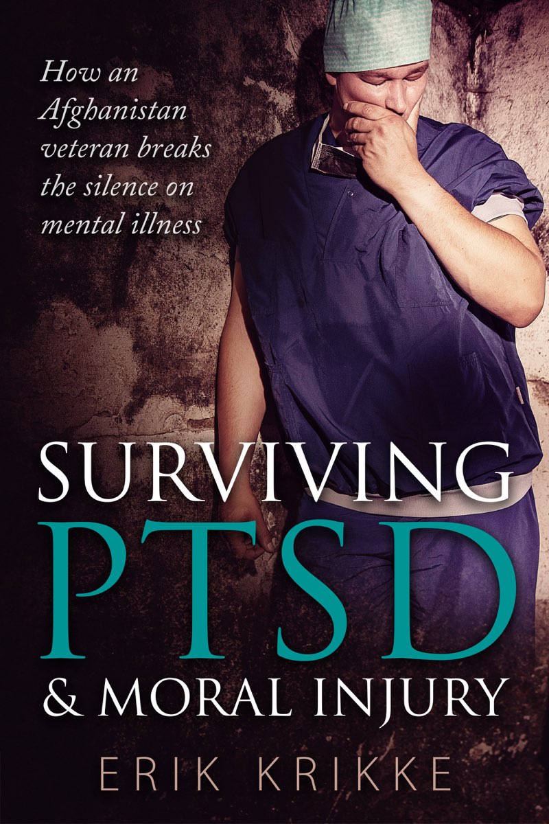 Surviving PTSD moral injury How an Afghanistan veteran breaks the silence on - photo 1