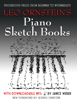 Leo Ornstein - Leo Ornsteins Piano Sketch Books with Downloadable MP3s: Progressive Pieces from Beginner to Intermediate