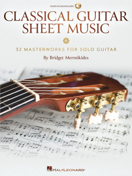 Bridget Mermikides Classical Guitar Sheet Music: 32 Masterworks for Solo Guitar