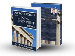 Paul D. Weaver - Introducing the Old Testament Books