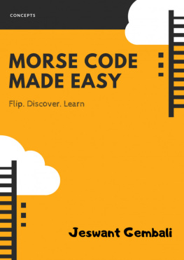 Jeswant Gembali - Morse Code made Easy: Concepts