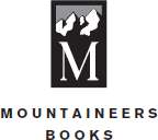 Mountaineers Books is the nonprofit publishing arm of The Mountaineers an - photo 2