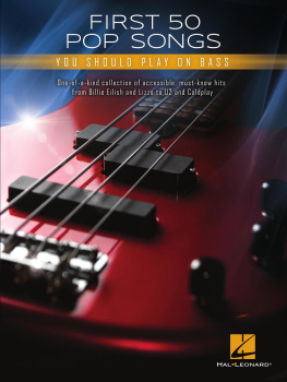 Hal Leonard Corp. First 50 Pop Songs You Should Play on Bass