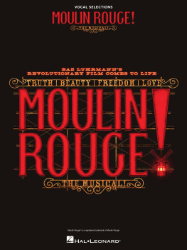 Hal Leonard Corp. - Moulin Rouge! The Musical Vocal Selections
