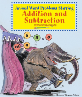 Rebecca Wingard-Nelson Animal Word Problems Starring Addition and Subtraction: Math Word Problems Solved