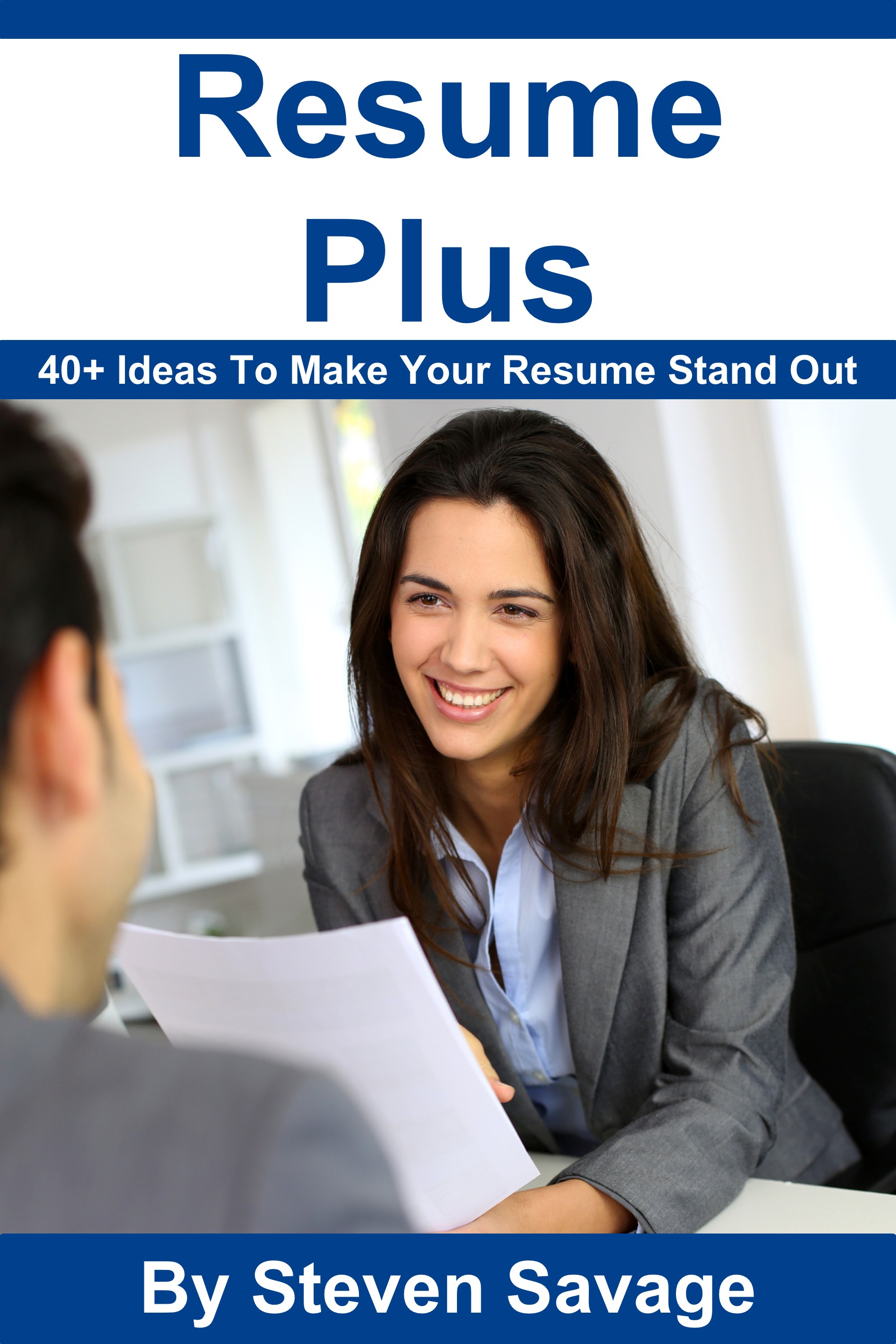 Resume Plus 40 Ways To Make Your Resume Stand Out First Edition By - photo 1