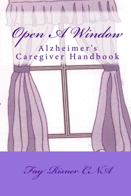 Fay Risner Open a Window--Alzheimers Caregiver Handbook