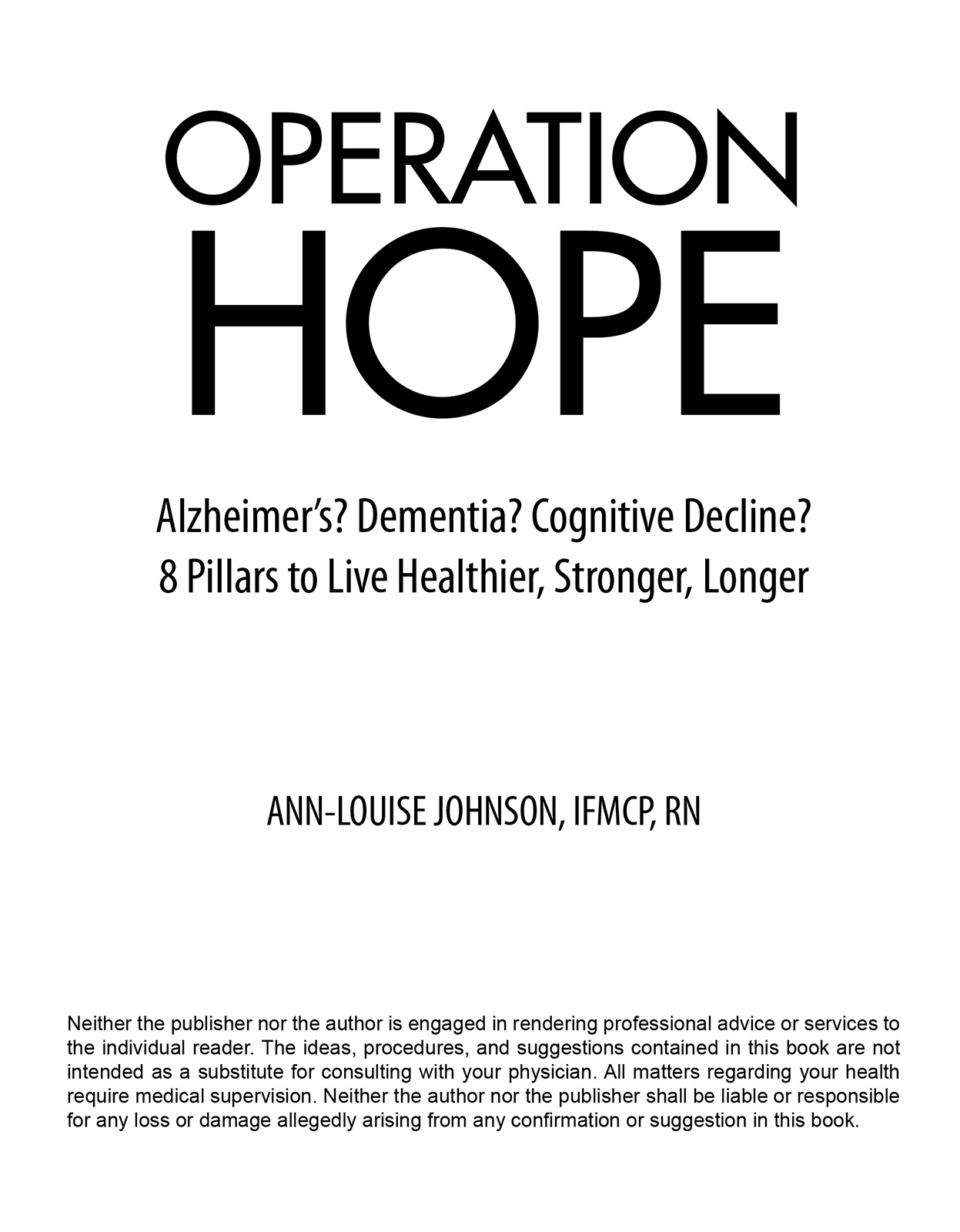 Copyright 2018 Ann-Louise Johnson Operation Hope Alzheimers Dementia - photo 1