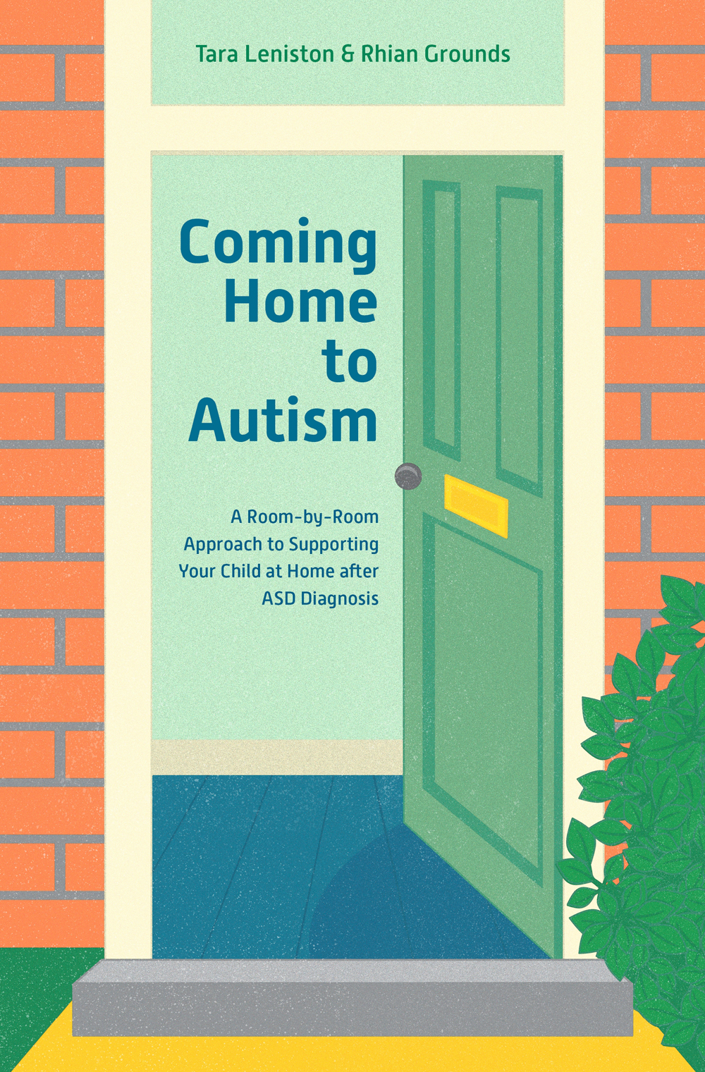 Coming Home to Autism A Room-by-Room Approach to Supporting Your Child at Home - photo 1