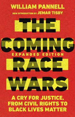 William Pannell - The Coming Race Wars: A Cry for Justice, from Civil Rights to Black Lives Matter