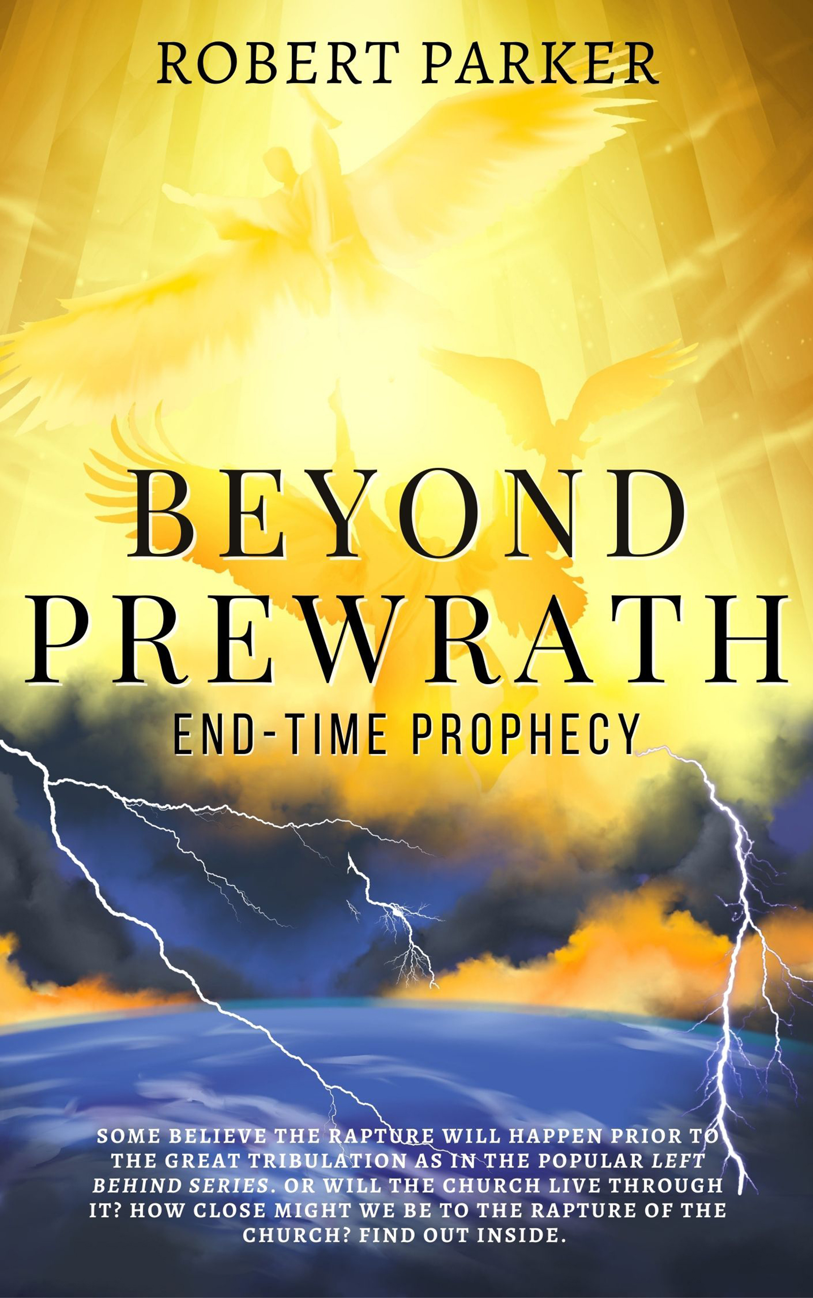 Beyond Prewrath End-Time Prophecy Robert Parker Roberts Trumpet - photo 1
