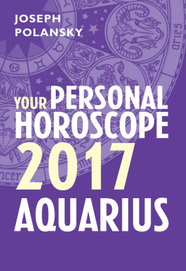 Joseph Polansky Aquarius 2017: Your Personal Horoscope