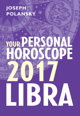 Joseph Polansky - Libra 2017: Your Personal Horoscope