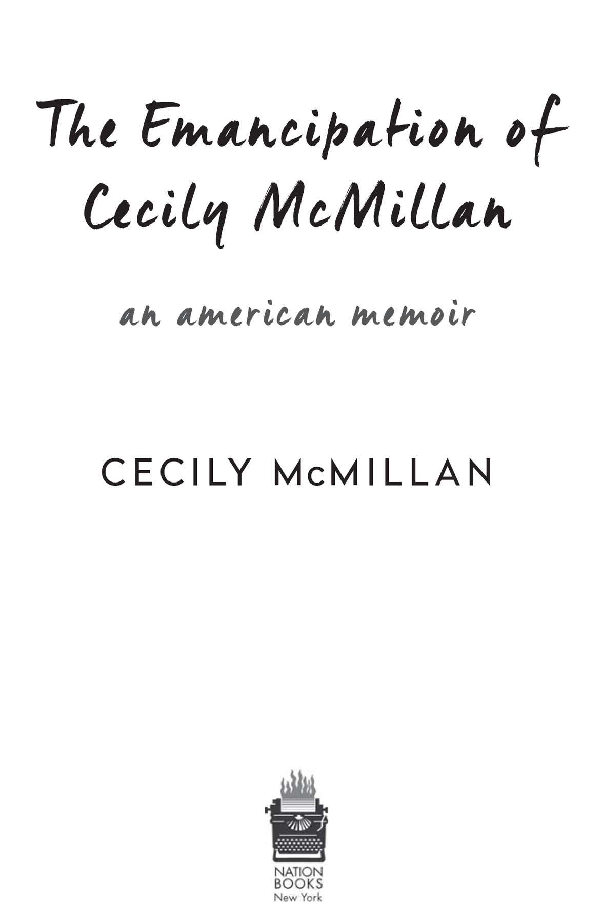 Copyright 2016 by Cecily McMillan Published by Nation Books an imprint of - photo 3