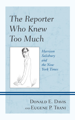 Donald E. Davis - The Reporter Who Knew Too Much: Harrison Salisbury and the New York Times