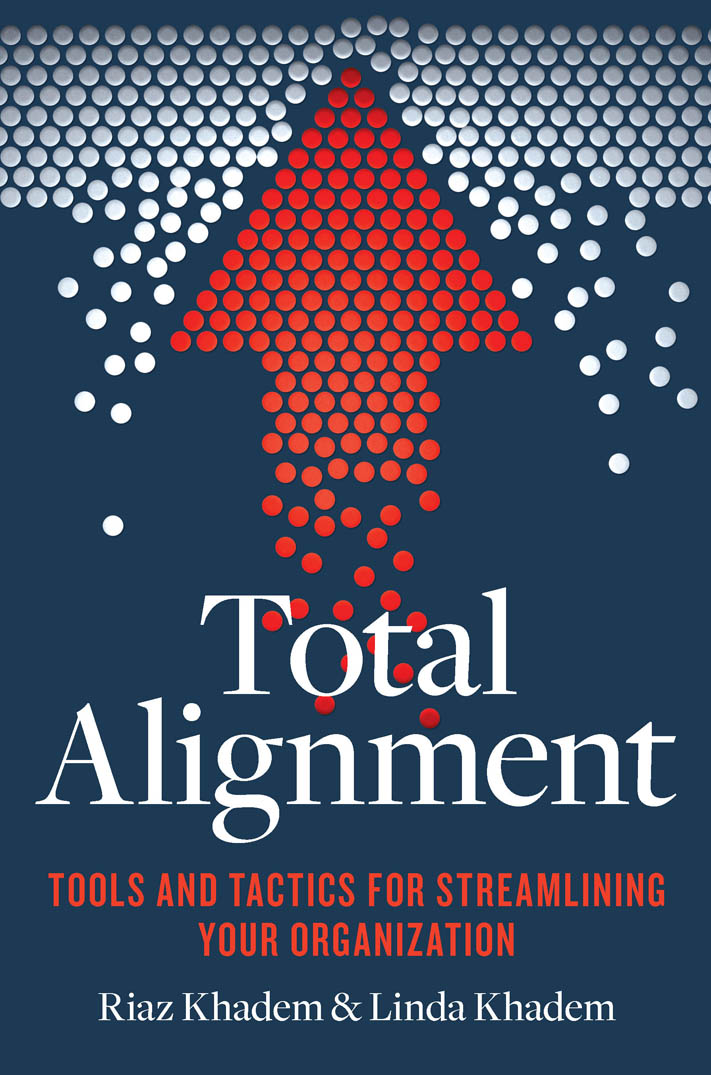 Praise for Total Alignment Total Alignment takes Riaz Khadems terrific One - photo 1