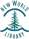 New World Library 14 Pamaron Way Novato California 94949 Copyright 2014 by - photo 3