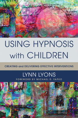 Lynn Lyons - Using Hypnosis with Children: Creating and Delivering Effective Interventions