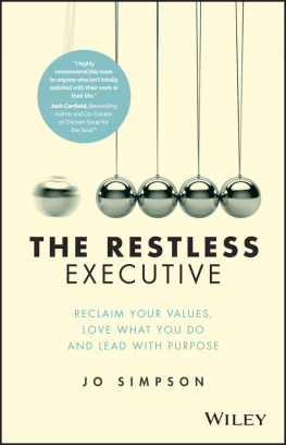 Jo Simpson - The Restless Executive: Reclaim your values, love what you do and lead with purpose