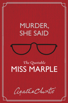 Agatha Christie - Murder, She Said: The Quotable Miss Marple